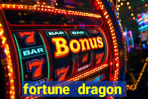 fortune dragon ganho certo